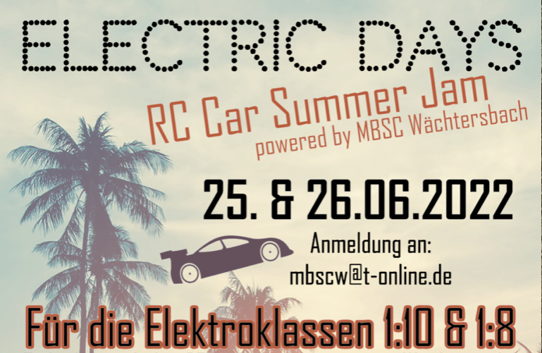 „ELECTRIC DAYS“ – RC Car Summer Jam am 25. und 26.06 2022 in Wächtersbach!